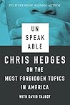 Unspeakable by Chris Hedges
