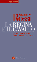 La regina e il cavallo: Quattro mosse contro il declino (Paperback)