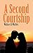 A Second Courtship (Wallace D. Wattles Relationships Book 1)