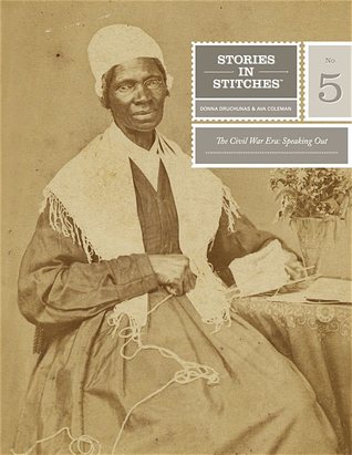 Civil War Era: Speaking Out (Stories in Stitches #5)