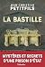 La Bastille: Mystères et se...