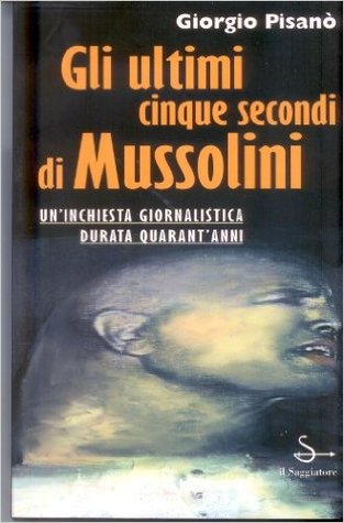 Gli ultimi cinque secondi di Mussolini (Paperback)