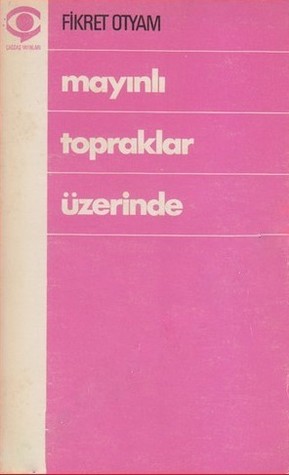 Mayınlı Topraklar Üzerinde (Paperback)