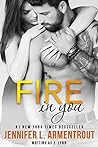 Fire in You by J. Lynn