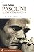 Pasolini: Il sogno di una cosa
