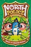 Meet the South Police (North Police, 2)