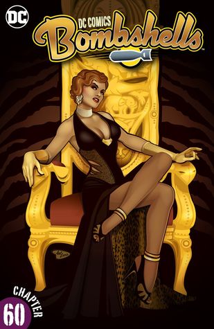DC Comics Bombshells (Digital First), #60, 9 September 2016: Men Who Would Be Kings, Part 3