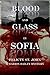 Blood and Glass in Sofia