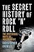 The Secret History of Rock 'n' Roll