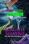 Three Witches and a Zombie by Maggie Shayne