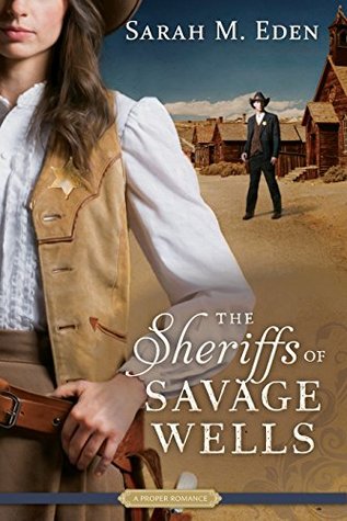 The Sheriffs of Savage Wells (Savage Wells, #1)
