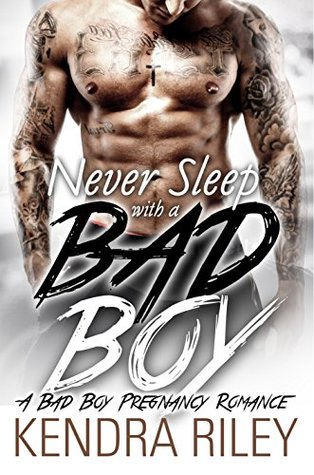 Never Sleep With A Bad Boy (Kindle Edition)