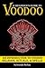 Voodoo: A Beginner's Guide ...