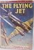 The Flying Jet by Canfield Cook