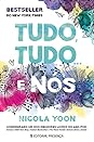 Tudo, Tudo... e Nós by Nicola Yoon