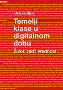 Temelji klase u digitalnom dobu. Život, rad i vrednost