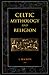 Celtic Mythology and Religion