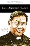 Luis Antonio Tagle: Leading by Listening (People of God) Luis Antonio Tagle: Leading by Listening (People of God)