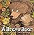 A Brave Bear