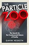 The Particle Zoo:...