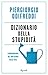 Dizionario della stupidità: Fenomenologia del non-senso della vita