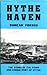 Hythe Haven: The Story of t...