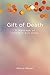 Gift of Death: A Message of...