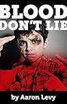 Blood Don't Lie