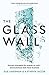 The Glass Wall by Sue Unerman