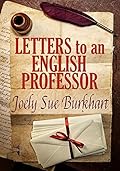 Letters to an English Professor