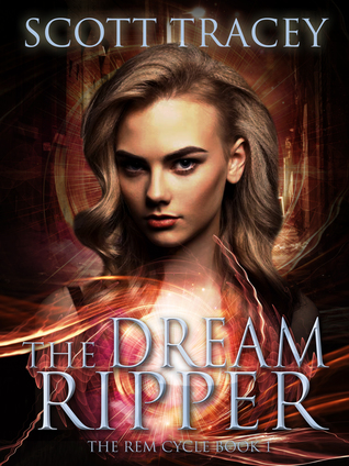 The Dream Ripper (The REM Cycle, #1)