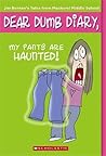 My Pants Are Haunted! (Dear Dumb Diary, No. 2) by Jim Benton