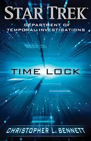 Time Lock (Star Trek: Department of Temporal Investigations, #4)