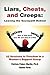 Liars, Cheats, and Creeps: Leaving the Sociopath Behind: 52 Sessions to Freedom in a Women's Support Group