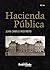 Hacienda Pública: 10 Edición (Spanish Edition)