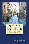 Don't Kick Every ...
