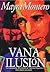 Vana ilusión by Mayra Montero