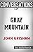 Gray Mountain: A Novel By John Grisham | Conversation Starters