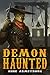 Demon Haunted (Grimluk, Demon Hunter #2)