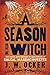 A Season with the Witch: Th...