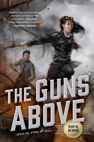The Guns Above (Signal Airship, #1)