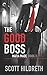 The Good Boss (Mafia Made, #3) by Scott Hildreth