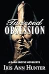 Twisted Obsession