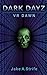 Dark Dayz (Book 1): VR Dawn...