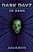 Dark Dayz (Book 1): VR Dawn (Dark Dayz Online)