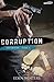 Corruption (Diversion, #3)