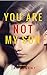 You Are Not My Son (Fairmont Boys, #3)