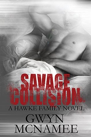 Savage Collision (Hawke Family, #1)