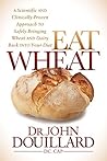 Eat Wheat: A Scie...