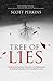 Tree of Lies: Transforming Decisions, Behaviors, and Relationships By Gaining Perspective On Your Identity in Christ